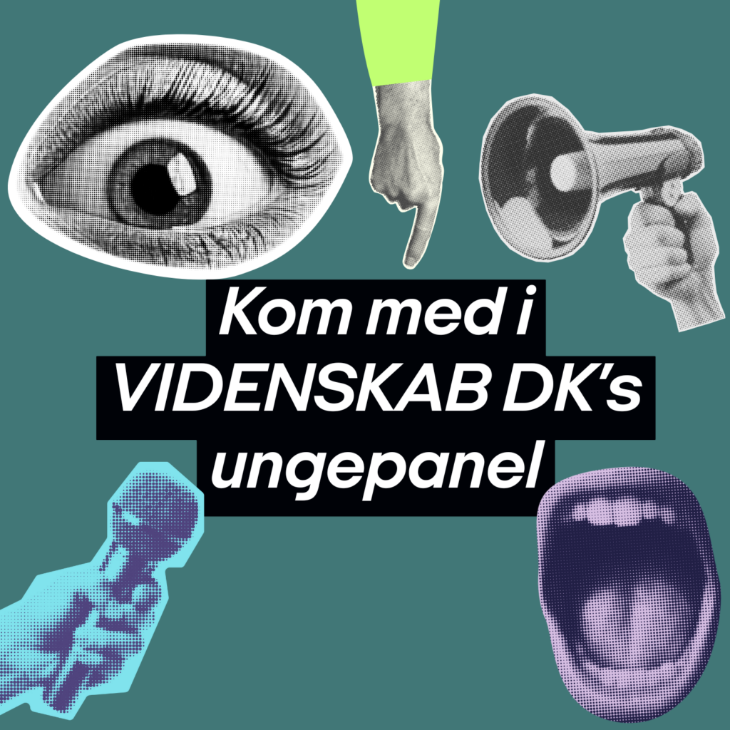 Har du en journalist eller samfundsdebattør gemt i maven? Så kom med i Videnskab.dk's ungepanel og få konkret erfaring med medieproduktion.