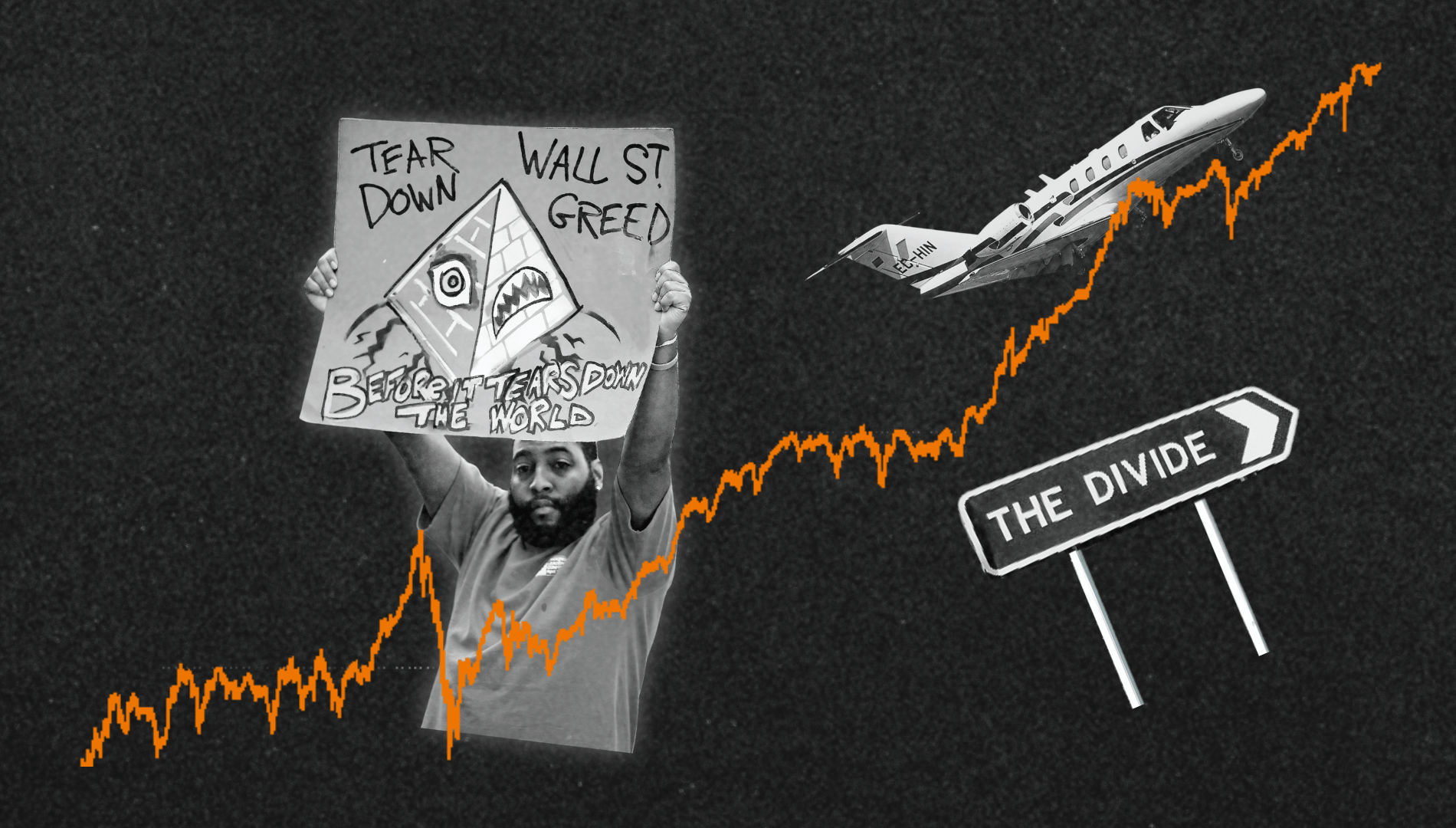 En demonstrant holder et skilt med teksten Tear Down Wall St. Greed over et stigende aktiediagram med et privatfly og et skråtstillet vejskilt med teksten The Divide i baggrunden.