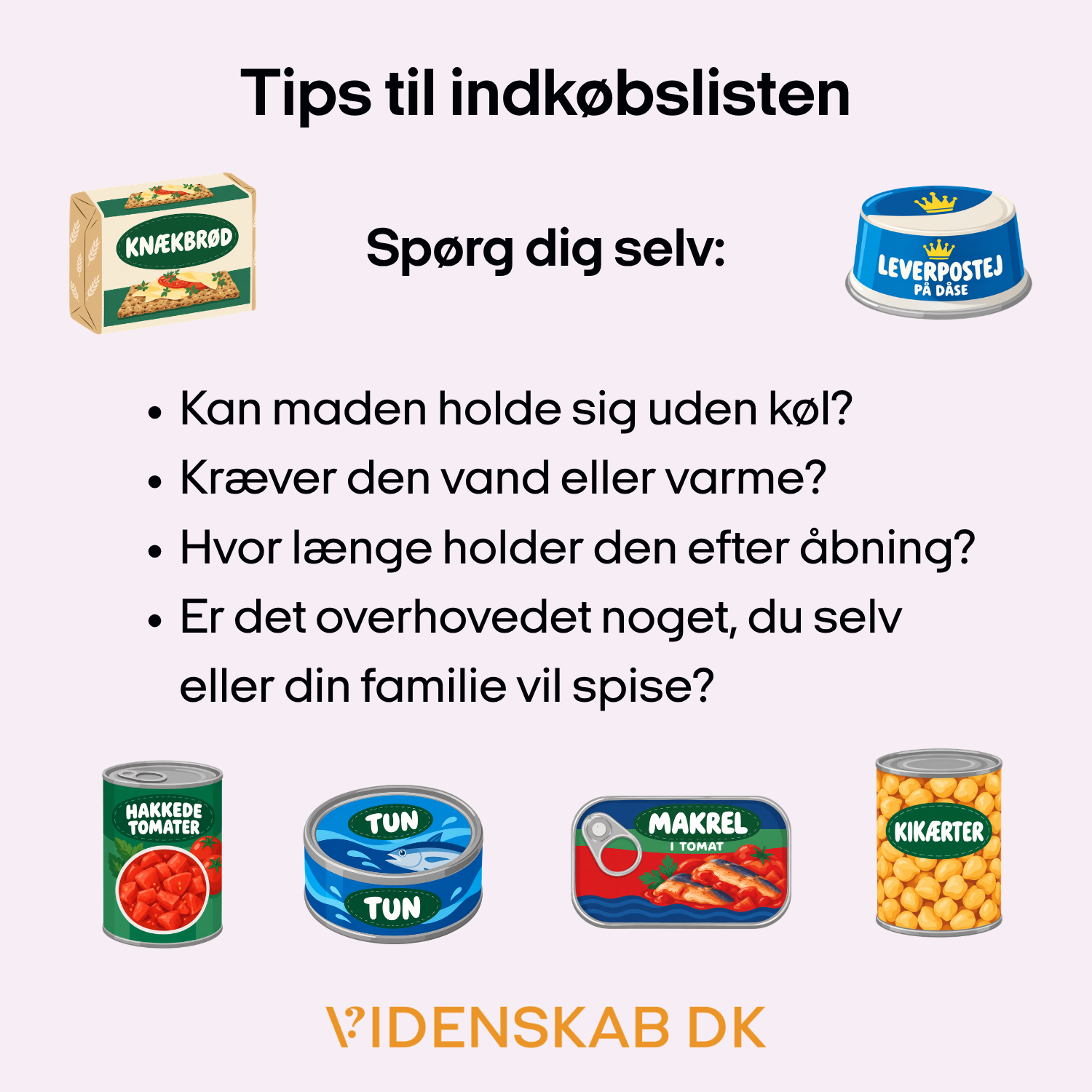 Infografik med titlen Tips til indkøbslisten, der indeholder tips til nødforsyninger til spisekammeret, med illustrationer af knækbrød, leverpostej på dåse, tomater, tun, makrel i tomatsauce og kikærter.